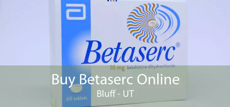 Buy Betaserc Online Bluff - UT
