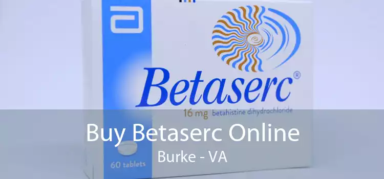 Buy Betaserc Online Burke - VA