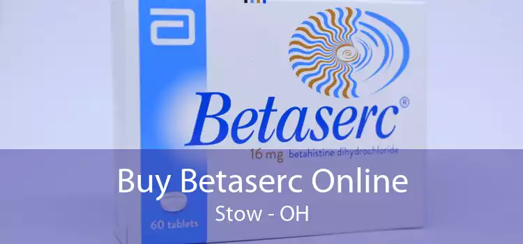 Buy Betaserc Online Stow - OH